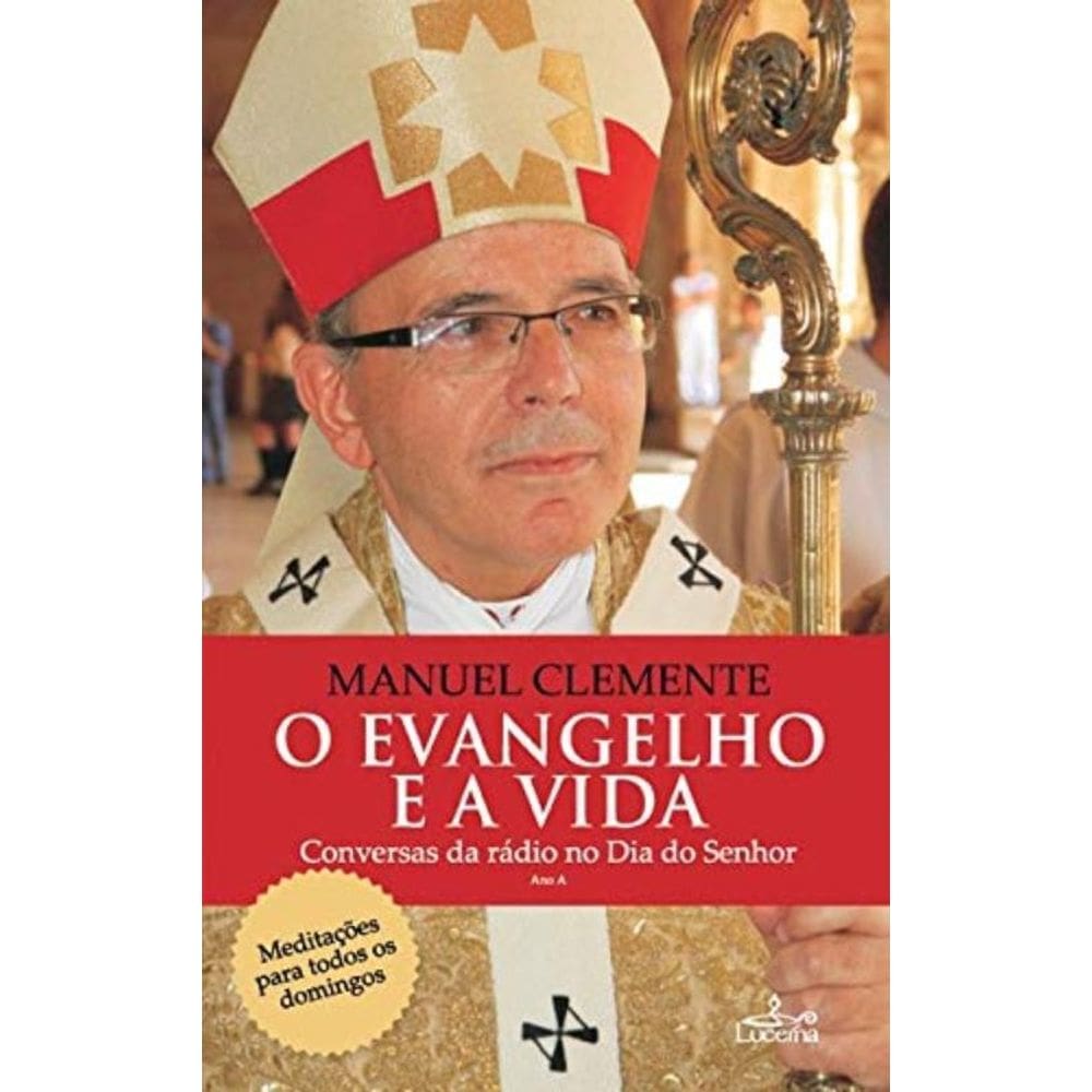 Evangelho E A Vida, O - Ano A