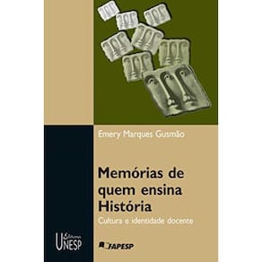 Memórias De Quem Ensina História - Cultura E Identidade Docente