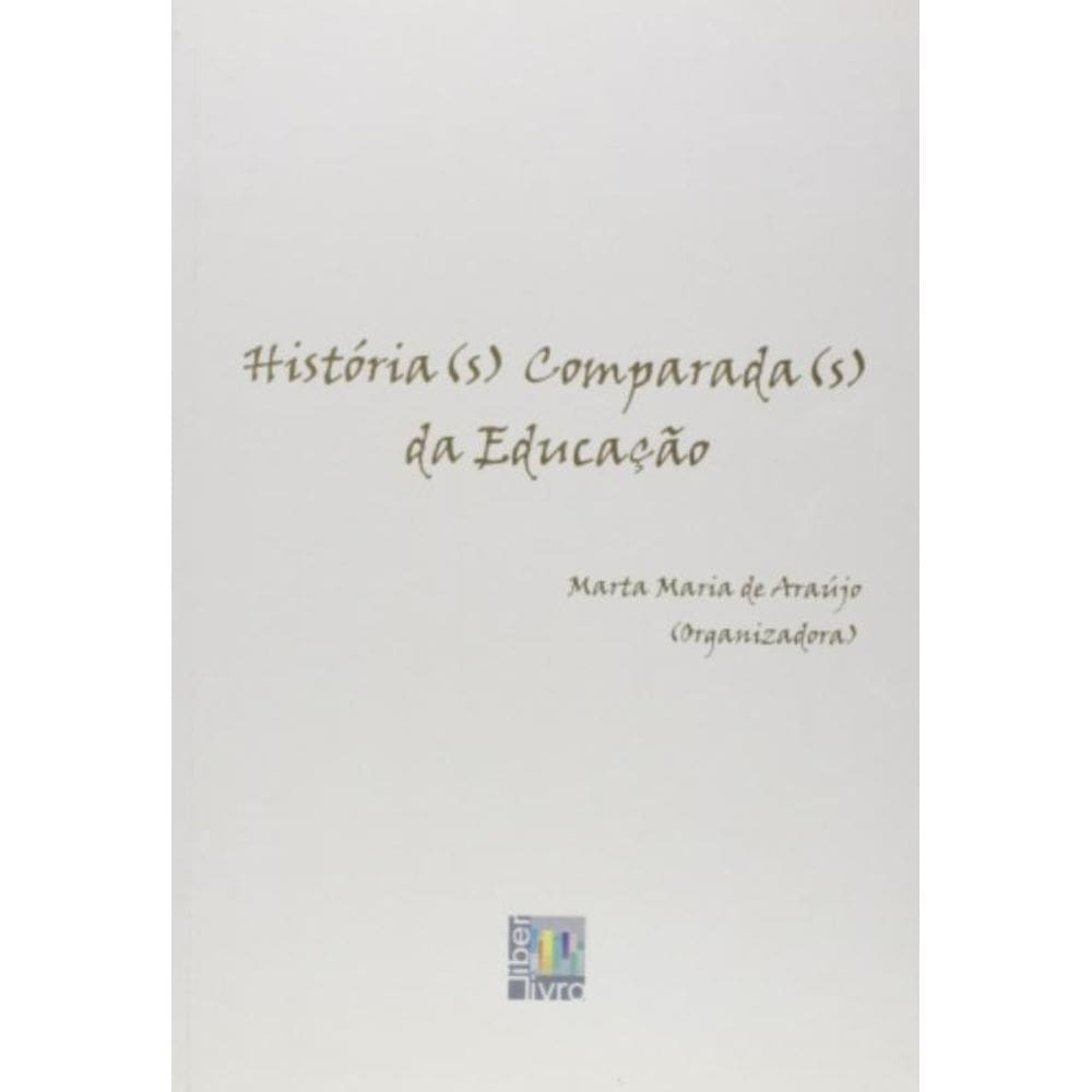 Historias Comparadas Da Educacao