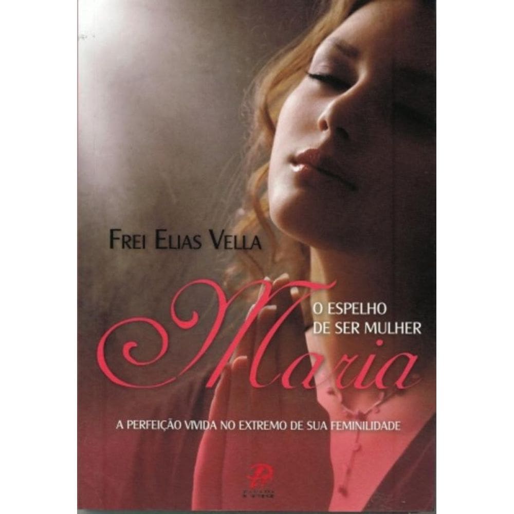 Maria O Espelho De Ser Mulher