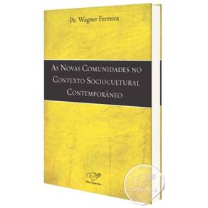 Novas Comunidades No Contexto Sociocultural Contemporâneo