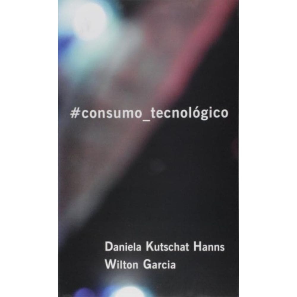 #Consumo-Tecnologico
