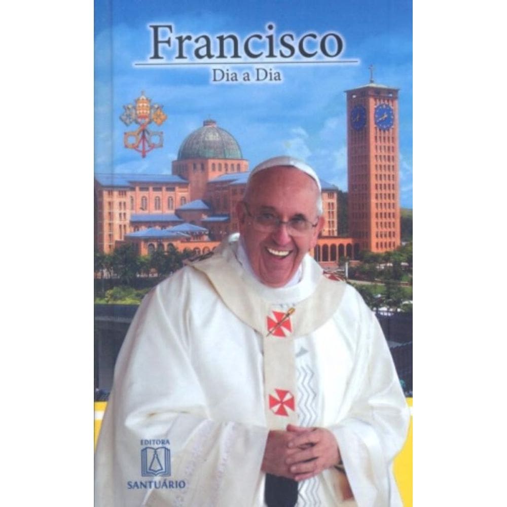 Diario Santuario Papa Francisco Dia A Dia