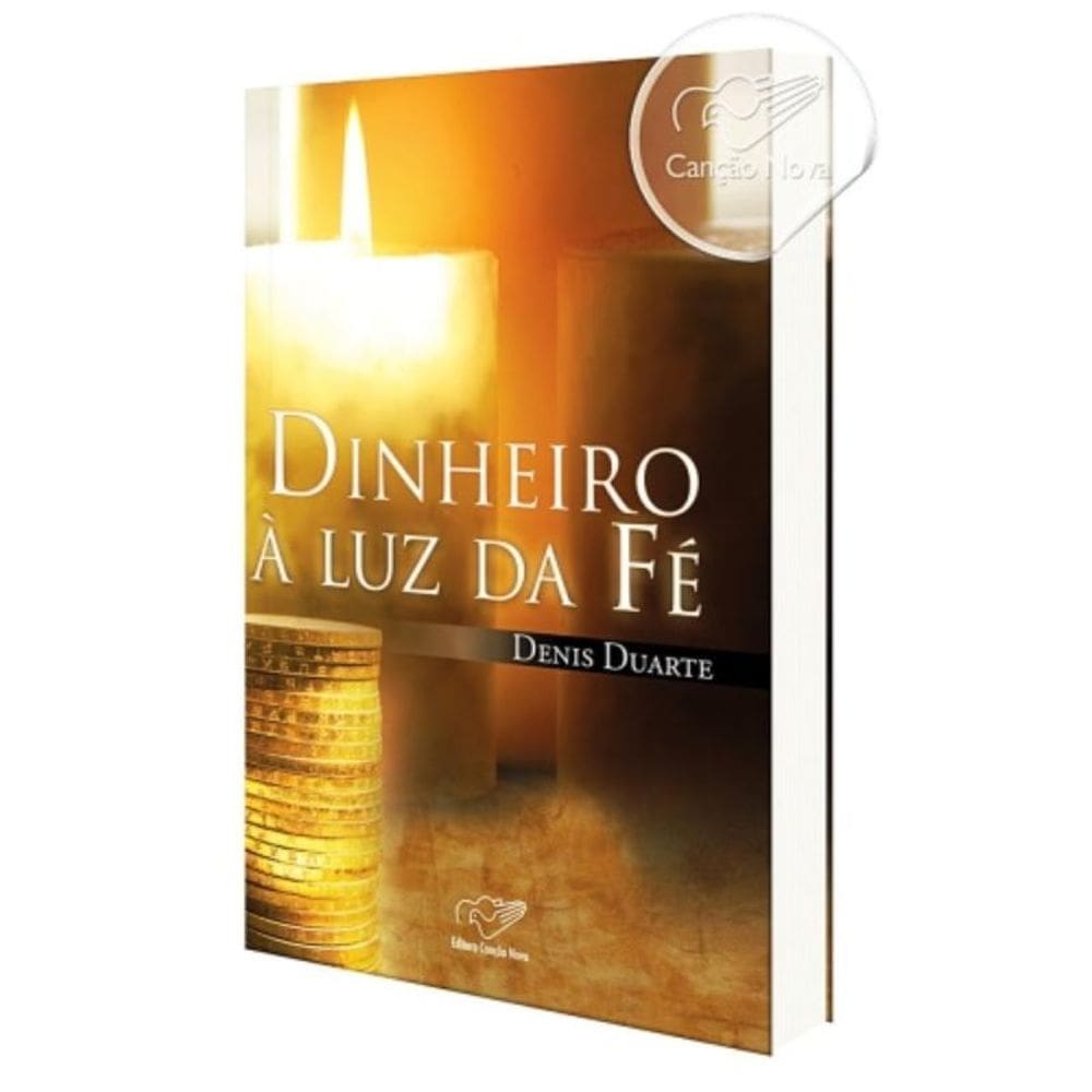 Dinheiro A Luz Da Fe - 1ª
