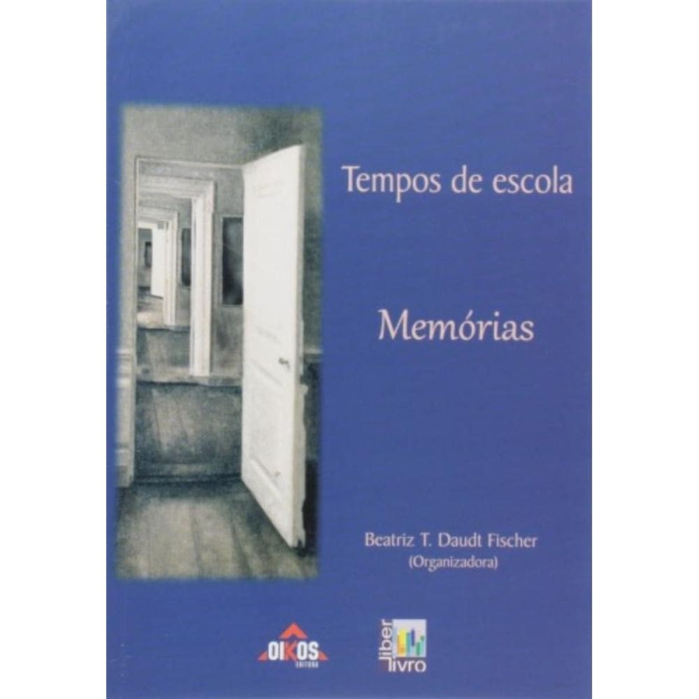 Tempos De Escola - Memórias