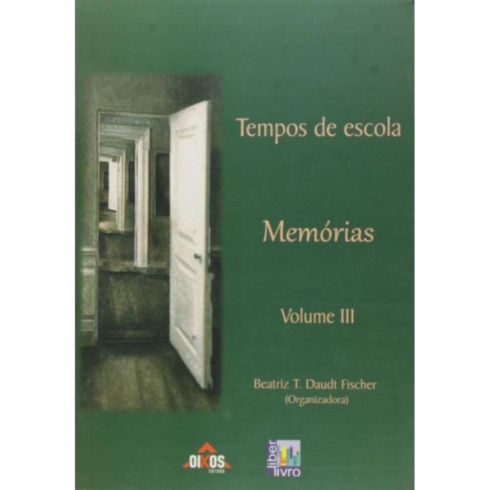 Tempos De Escola - Memorias Vol. Iii