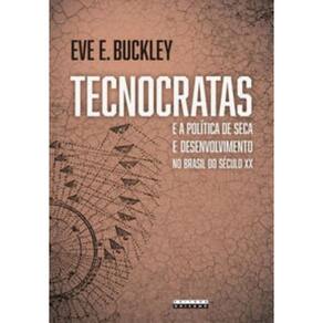Tecnocratas e a política de seca e desenvolvimento no Brasil do século XX