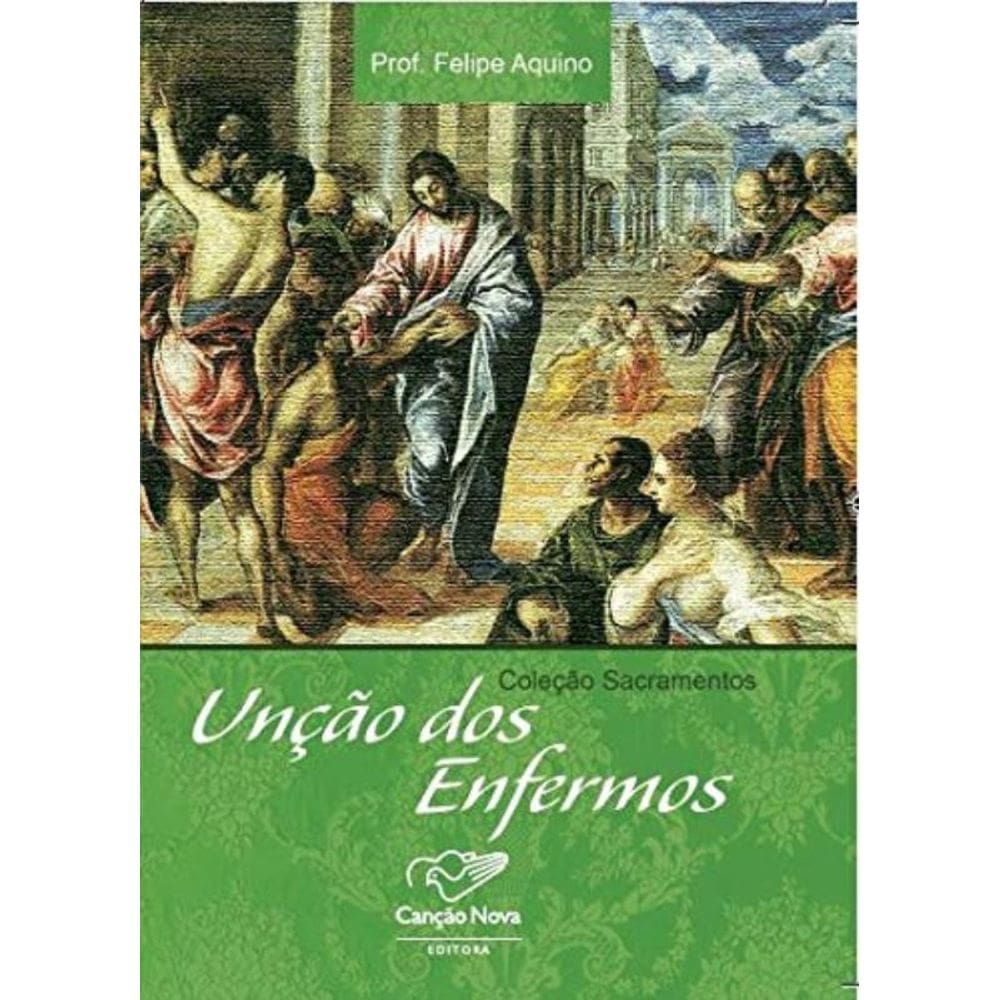 Uncao Dos Enfermos - Colecao Sacramentos