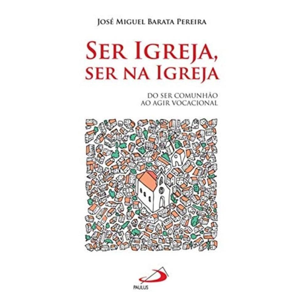 Ser Igreja, Ser Na Igreja
