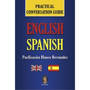 English-Spanish: Practical Conversation Guide