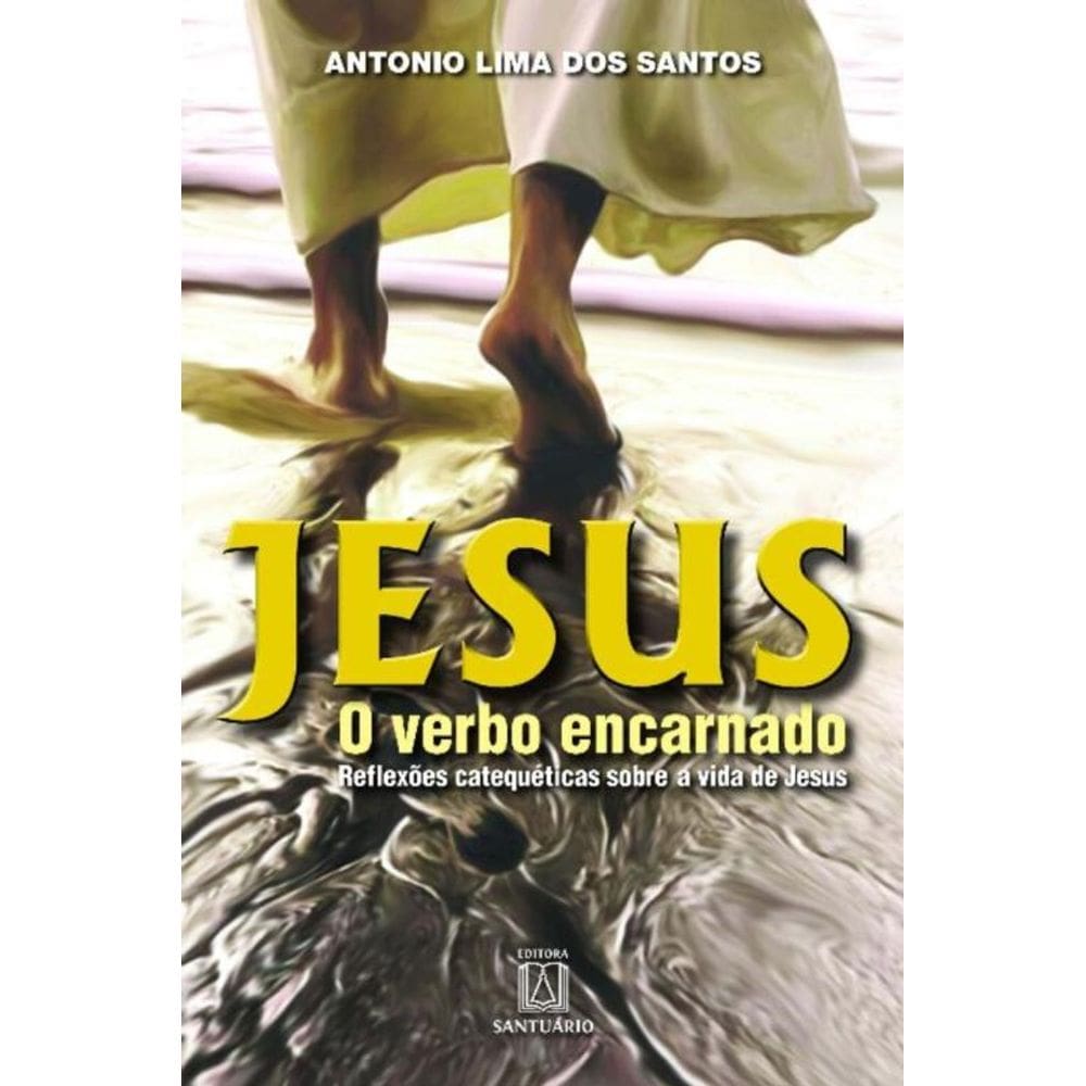 Jesus O Verbo Encarnado