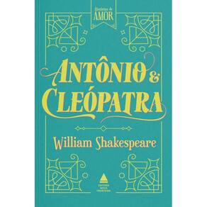 Antônio e Cleópatra ( William Shakespeare )