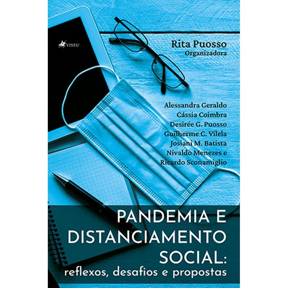Pandemia e Distanciamento Social: Reflexos, Desafios e Propostas