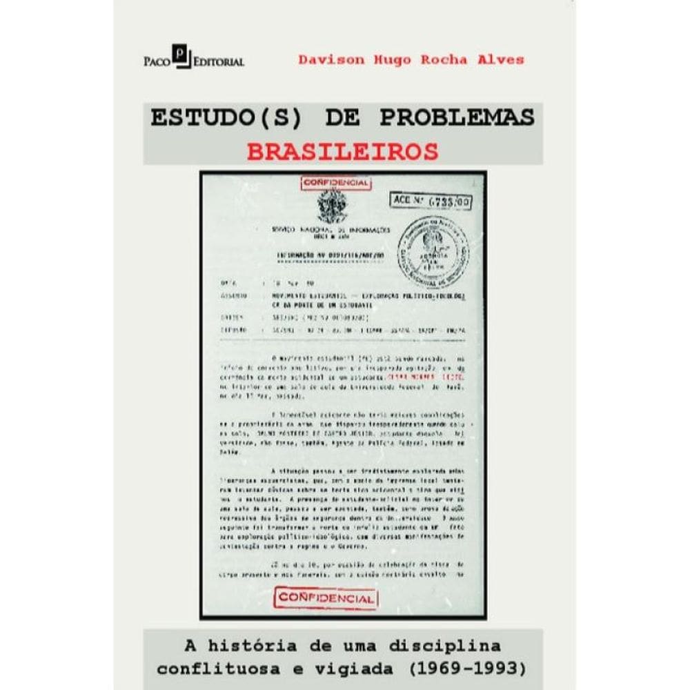 A História Da Disciplina Estudo(S) De Problemas Brasileiros Em Tempos De Ditadura Militar (1969-1993