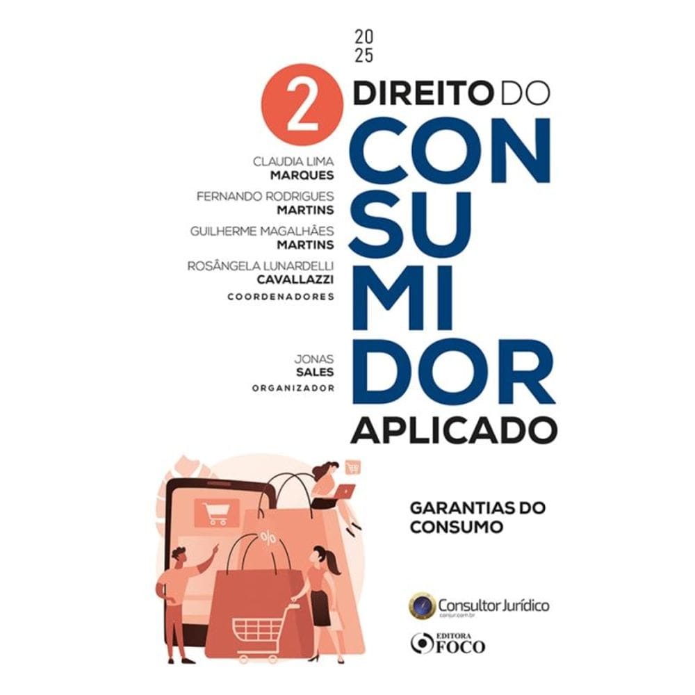 Direito Do Consumidor Aplicado - Garantias Do Consumo - 1ª Ed - 2025