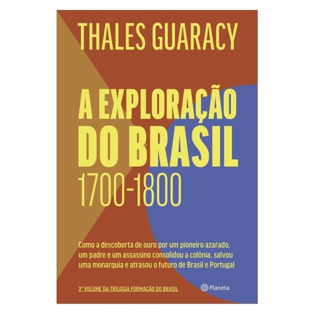 A Exploração Do Brasil - Vol. 3