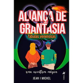 Aliança de Grantasia: Fábulas Venenosas: Uma Aventura Mágica
