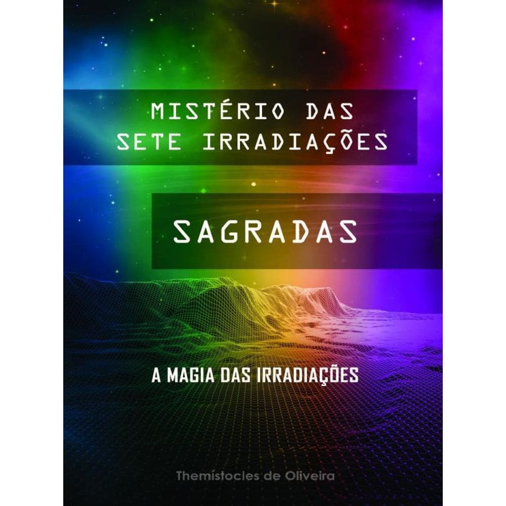 Mistério Das Sete Irradiações Sagradas