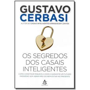 Os Segredos Dos Casais Inteligentes - Como Construir a Riqueza a Dois e Garantir Um Futuro Próspero
