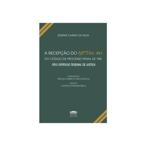 A Recepção Do Artigo 385 Do Código De Processo Penal De 1941 Pelo Superior Tribunal De Justiça