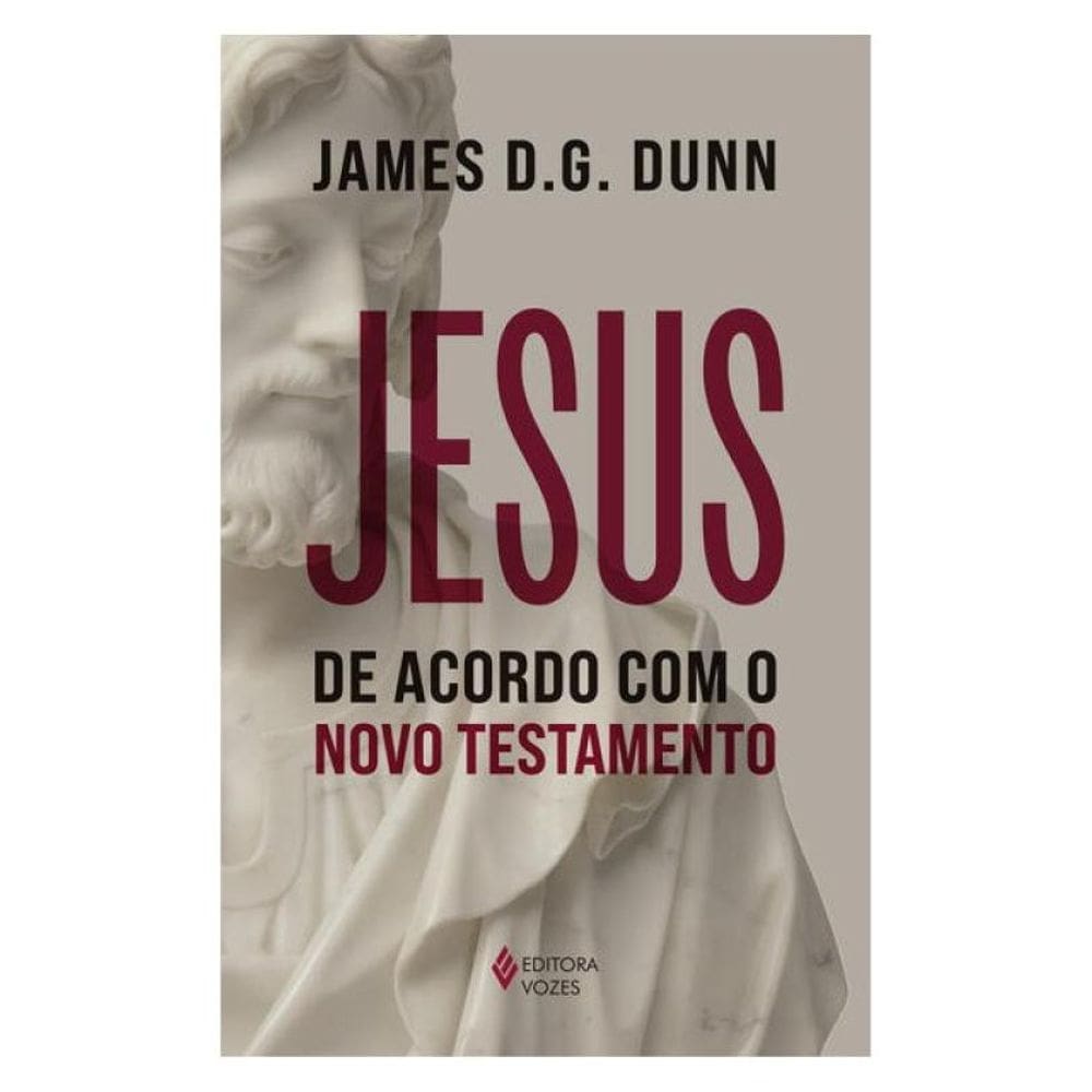 Jesus De Acordo Com O Novo Testamento