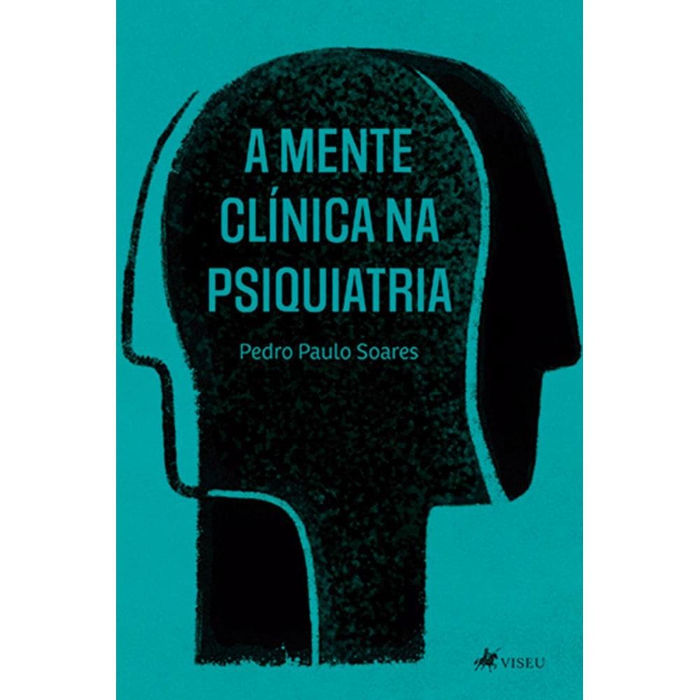 A mente clínica na psiquiatria