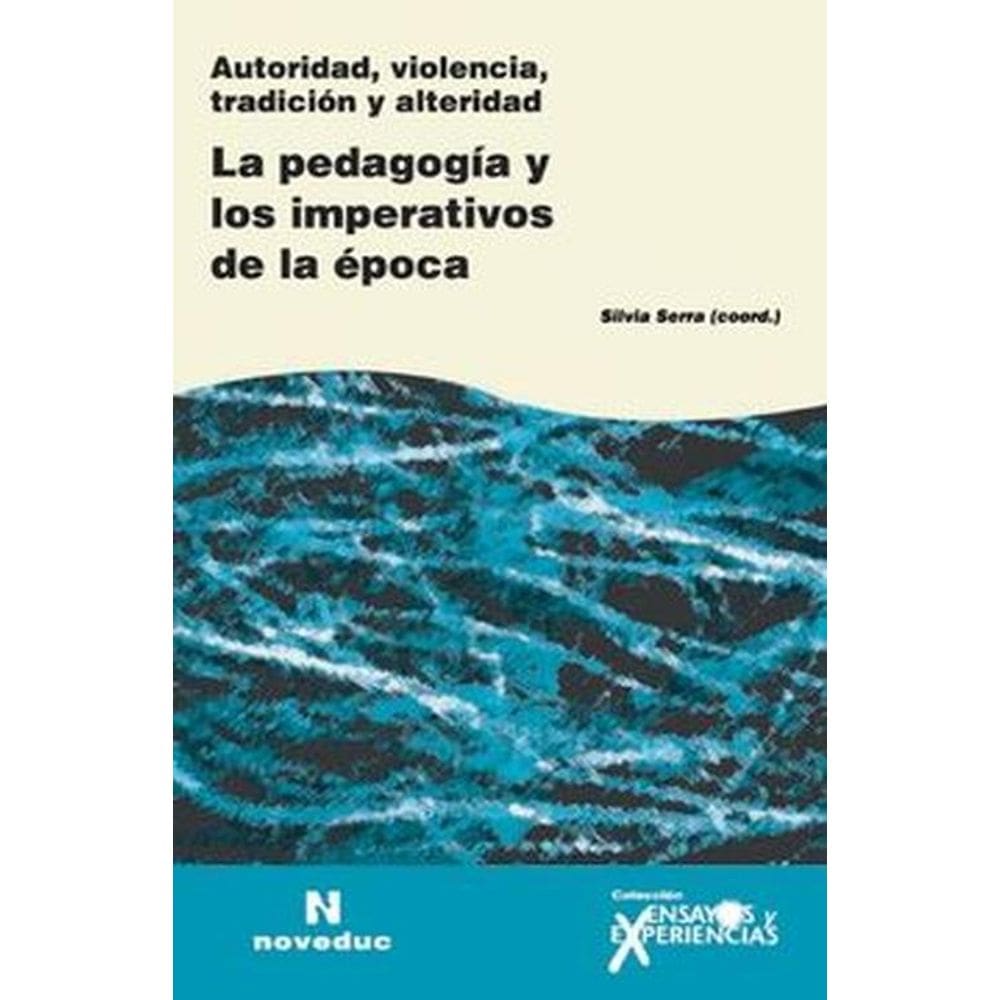 Pedagogía Y Los Imperativos De La Época La