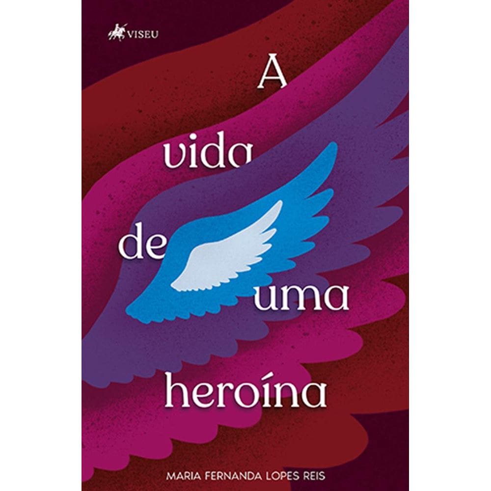 A vida de uma heroína