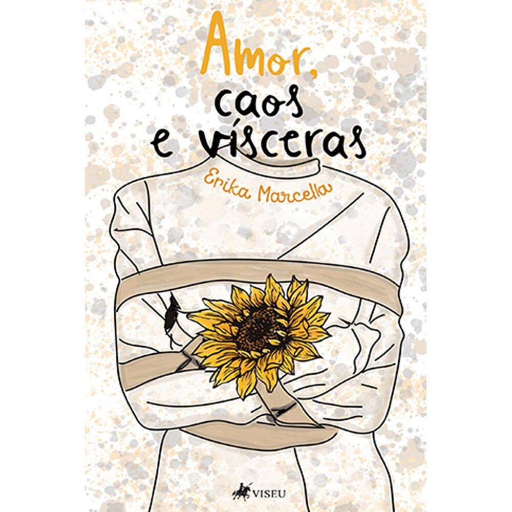 Amor, caos e vi´sceras