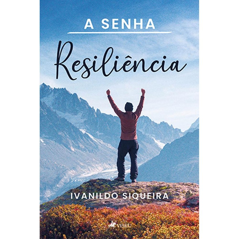 A senha: Resilie^ncia