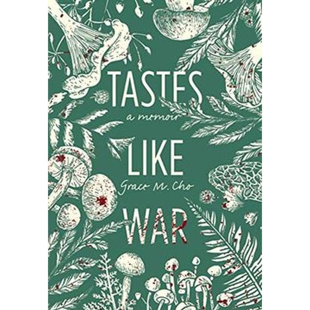 Tastes Like War: A Memoir