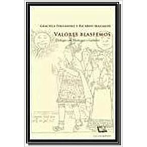 Valores Blasfemos Diálogos Con Heidegger Y Gadamer