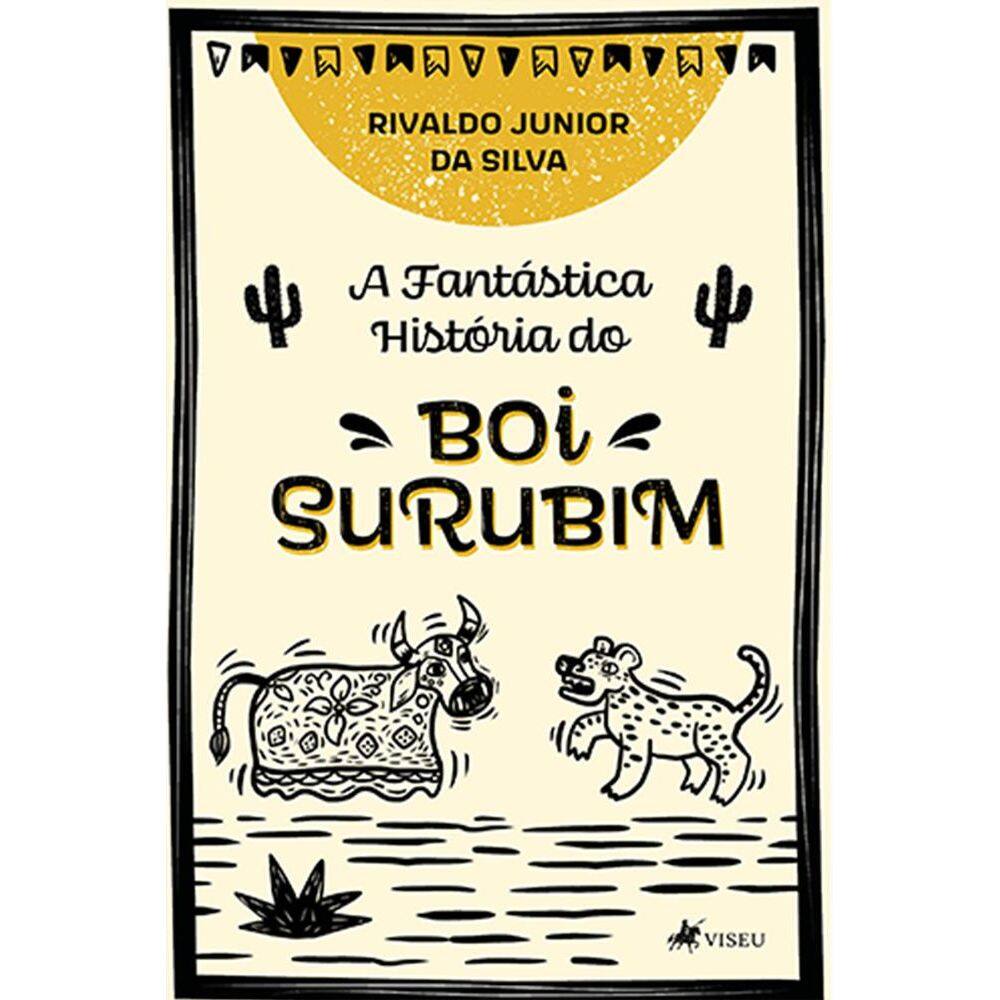 A fanta´stica histo´ria do Boi Surubim