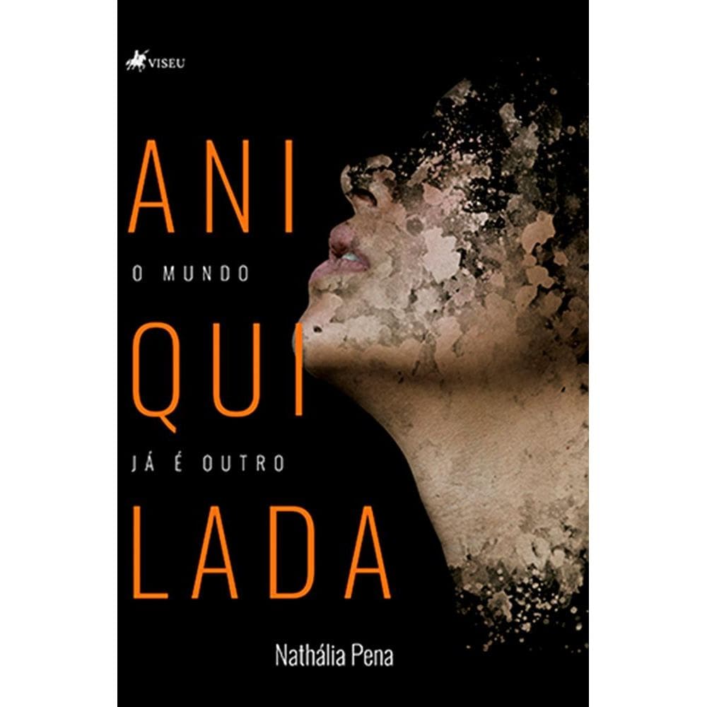 Aniquilada: O mundo já é outro