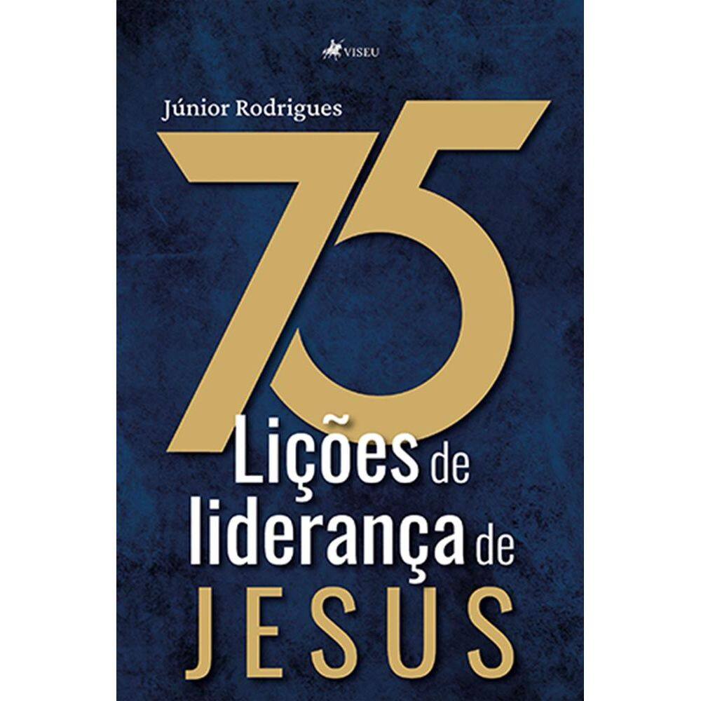 75 lic¸o~es de lideranc¸a de Jesus