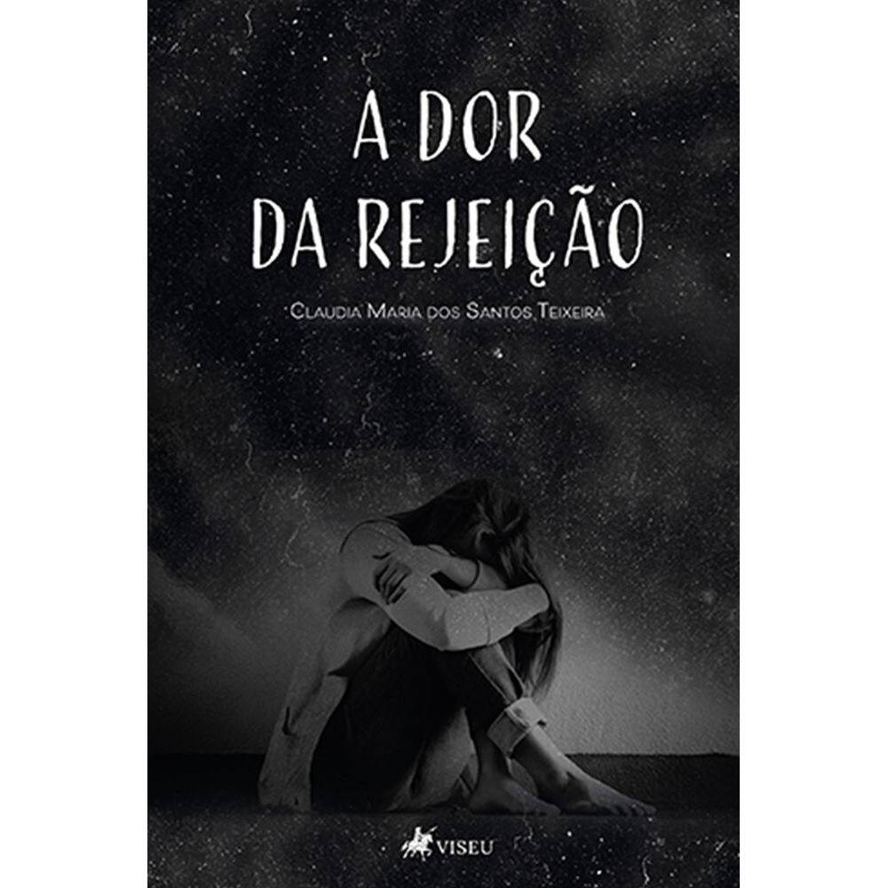 A dor da rejeic¸a~o