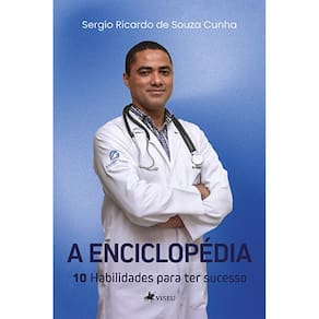 A Enciclope´dia : 10 habilidades para ter sucesso