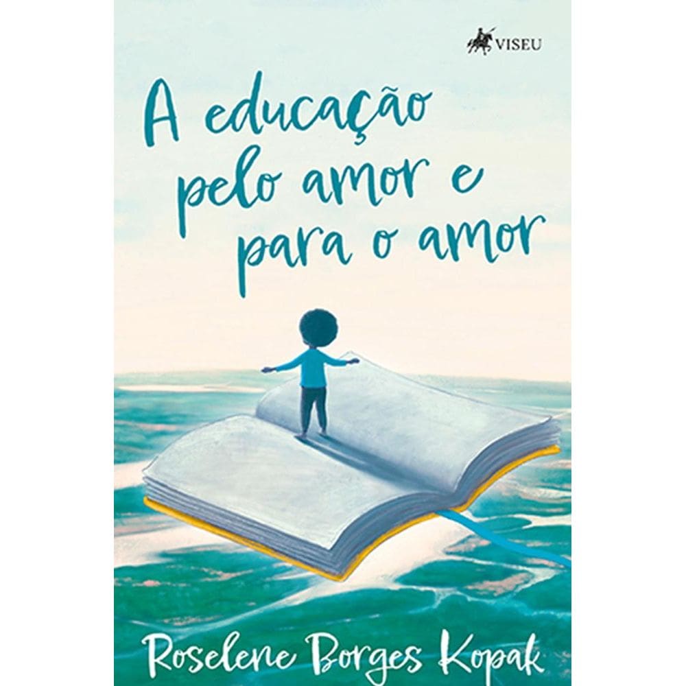 A educac¸a~o pelo amor e para o amor