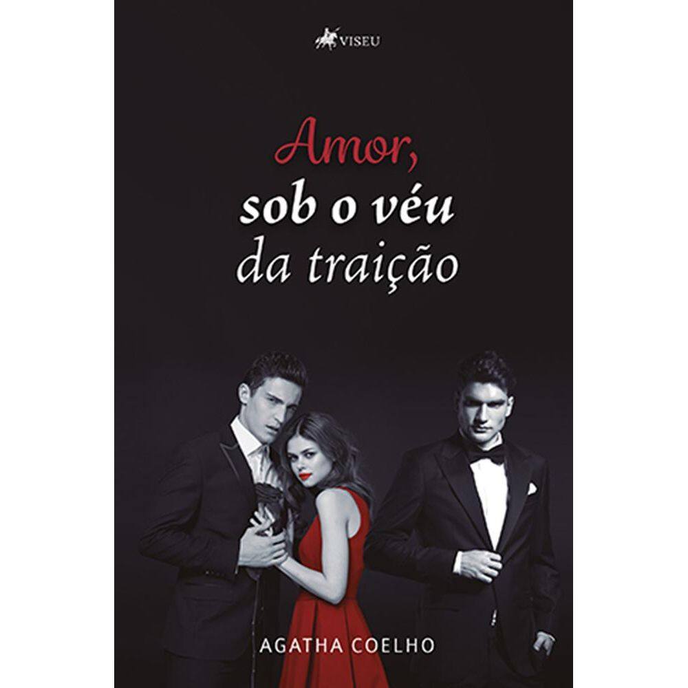 Amor, sob o véu da traição