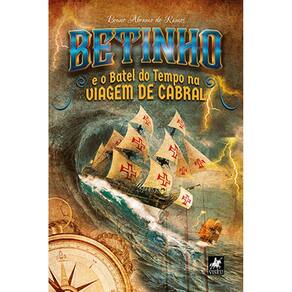 Betinho e o Batel do Tempo na Viagem de Cabral