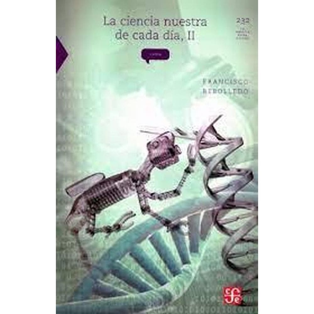 La Ciencia Nuestra De Cada Dia Volumen Ii = Our Sciencie Of Everyday Vo Ii
