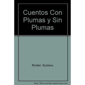 Cuentos con plumas y sin plumas