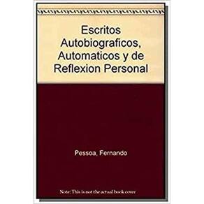 Escritos Autobiográficos Automáticos Y De Reflexión Personal