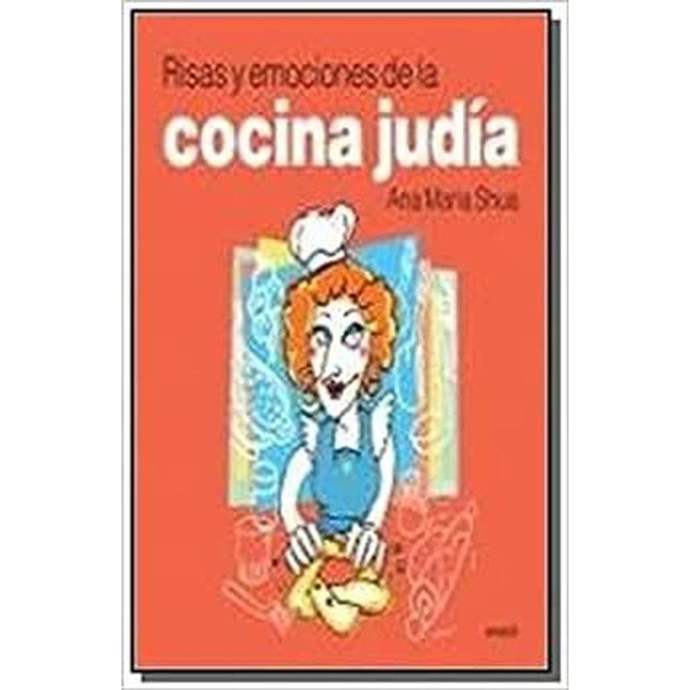 Risas Y Emociones De La Cocina Judía