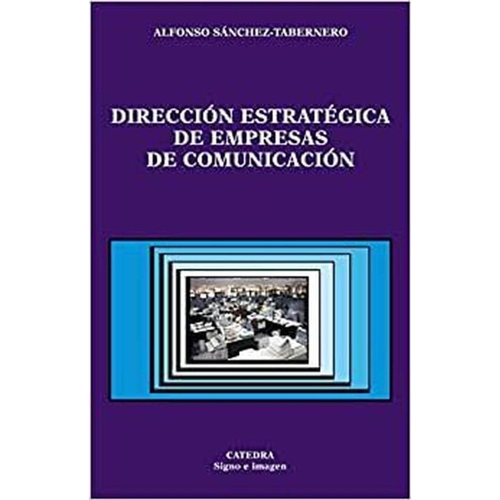 Dirección Estratégica De Empresas De Comunicación