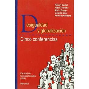 Desigualdad Y Globalizacion Cinco Conferencias