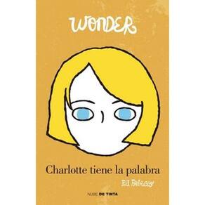 Wonder 4. Charlotte tiene la palabra