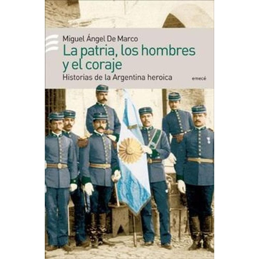 Los Hombres La Patria El Coraje
