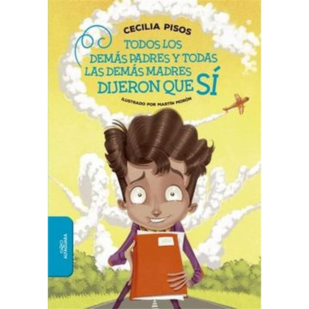 Todos Los Demas Padres Dijeron Que