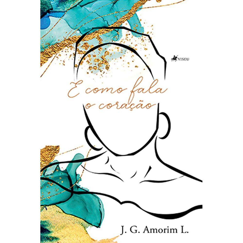 E como fala o corac¸a~o